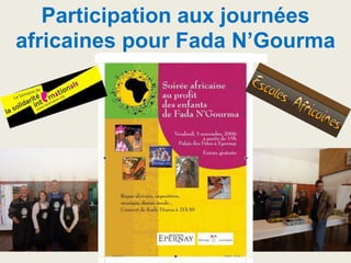 Participation aux journées
africaines pour Fada N’Gourma
 