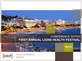 CONFERENCE NOTES
FIRST-ANNUAL LIONS HEALTH FESTIVAL
 