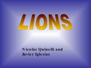 LIONS Nicolás Quinelli and Javier Iglesias 