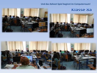Und das Kahoot-Spiel beginnt im Computerraum!
 