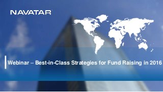 Webinar – Best-in-Class Strategies for Fund Raising in 2016
 