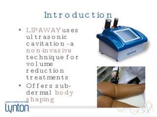 LIPAWAY Cavitation Ultrasound System : Training from Lynton Lasers Ltd