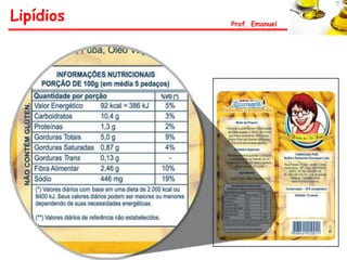 Lipídios   Prof. Emanuel
 