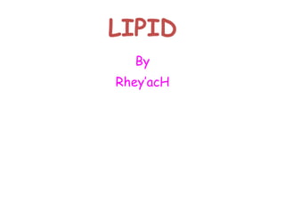 LIPID ,[object Object],[object Object]