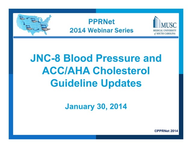 JNC-8 Blood Pressure and ACC/AHA Cholesterol Guideline Updates | PPT