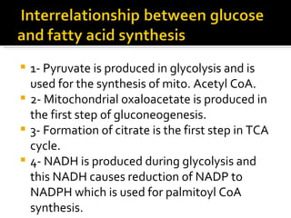 1- Pyruvate is produced in glycolysis and is used for the synthesis of mito. Acetyl CoA.  2- Mitochondrial oxaloacetate is produced in the first step of gluconeogenesis. 3- Formation of citrate is the first step in TCA cycle. 4- NADH is produced during glycolysis and this NADH causes reduction of NADP to NADPH which is used for palmitoyl CoA synthesis. 