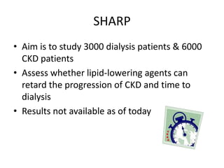 UK-HARP II:  American Journal of Kidney Diseases, 2006, Volume 47, Issue 3, pp. 385-95