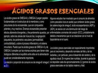 ÁCIDOS GRASOS ESENCIALES

 