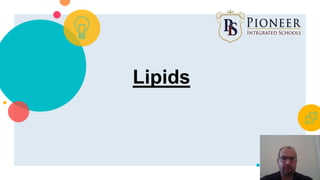 1
Lipids
 