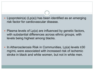 Lp A Risk Factor Lipids and cerebrovascular diseases | PPTX
