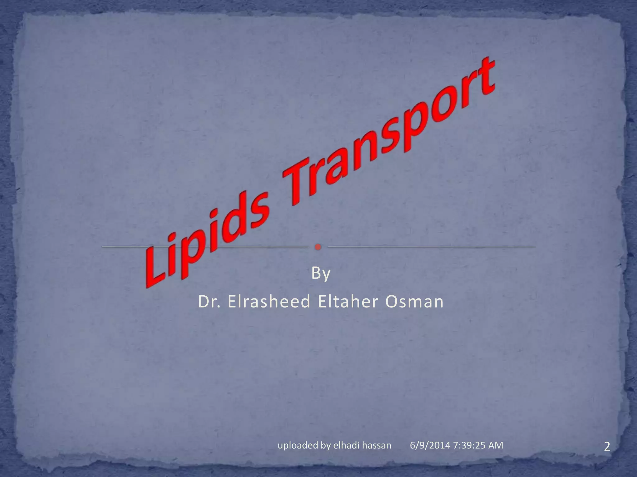 Lipids transport | PPTX