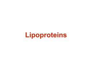 Lipoproteins 