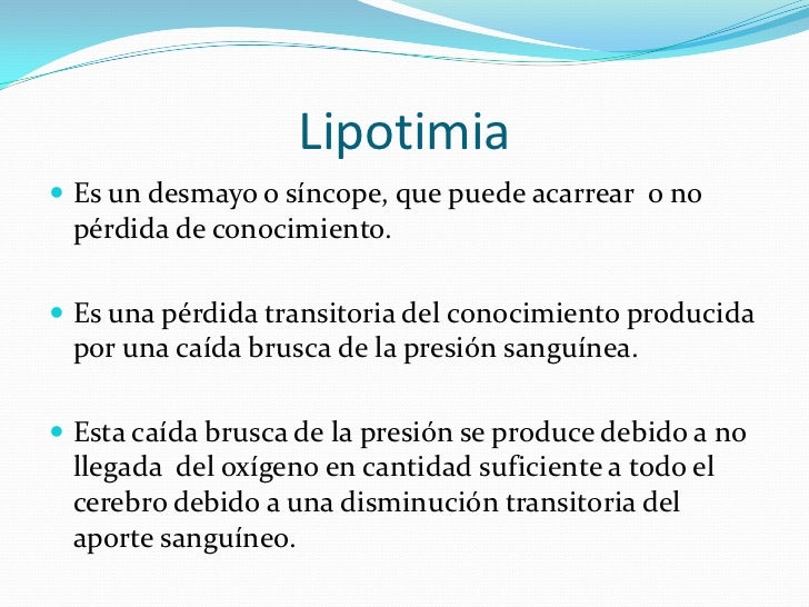 Lipotimias, desmayos Lipotimias, desmayos