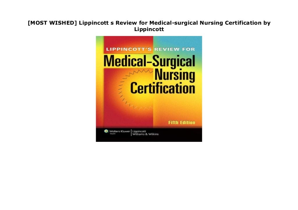 [MOST WISHED] Lippincott s Review for Medical-surgical Nursing Certification by Lippincott
