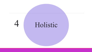 Holistic4
 