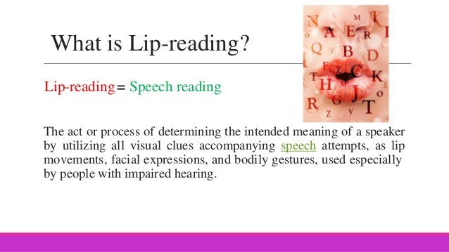 speech lip reading meaning