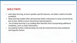 lip reading using deep learning presentation | PPTX
