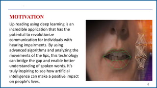 lip reading using deep learning presentation | PPTX