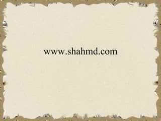 www.shahmd.com
 