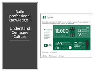 Build
professional
knowledge –
Understand
Company
Culture
 
