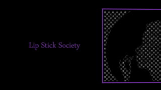 What is The Lipstick Society?