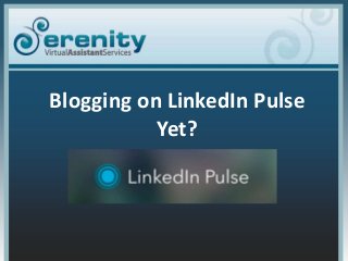 Click to edit Master title style
• Click to edit Master text styles
– Second level
• Third level
– Fourth level
» Fifth level
3/8/2016 1
Blogging on LinkedIn Pulse
Yet?
 