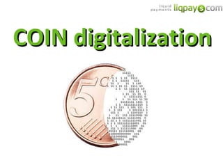 COIN digitalization 