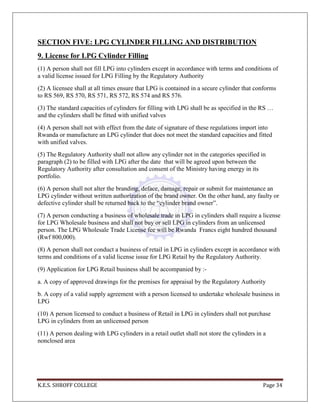 K.E.S. SHROFF COLLEGE Page 34
SECTION FIVE: LPG CYLINDER FILLING AND DISTRIBUTION
9. License for LPG Cylinder Filling
(1) ...