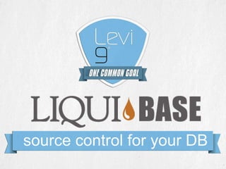 source control for your DB
 