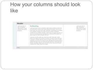 How your columns should look
like
 