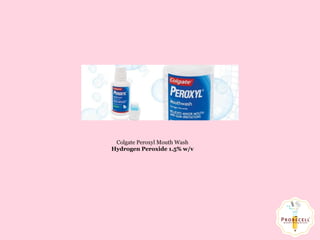 Colgate Peroxyl Mouth Wash
Hydrogen Peroxide 1.5% w/v
 