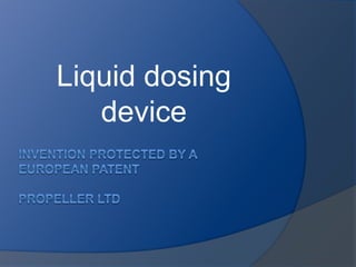 Liquid dosing
device
 