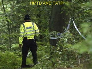 HMTD AND TATP 