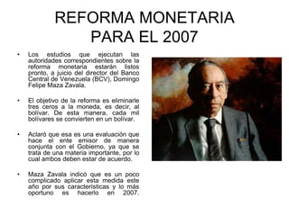 SOBRE EL FONDENEl Fonden surgió de la reforma de la Ley del Banco Central de Venezuela. En ese instrumento ahora se establece que el instituto emisor tiene que estimar el nivel adecuado de reservas y le permite a Pdvsa vender divisas para la contribución fiscal y destinar el remanente al Fonden. Adicionalmente en una disposición transitoria autorizó al instituto emisor a realizar en una sola oportunidad transferencias de una parte de las reservas. Ese mecanismo el pasado año recibió 6.000 millones de dólares de las reservas internacionales y semanalmente la industria le está depositando 100 millones de dólares. El presidente Hugo Chávez Frías el pasado dos de febrero indicó que el Fonden se incrementará en 10 millardos de dólares. De esa cantidad, seis millardos de dólares aportará Pdvsa y cuatro millardos de dólares deberá entregar el BCV otra vez de las reservas. Según el primer mandatario en el instituto emisor existen reservas excedentes, las cuales se tienen que entregar. En el Banco Central están revisando el marco legal para determinar si procede el nuevo traspaso, dado que el instrumento indica que la transferencia de reservas se realizará en una sola oportunidad.