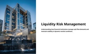 Liquidity-Risk-Management in Banking .pptx