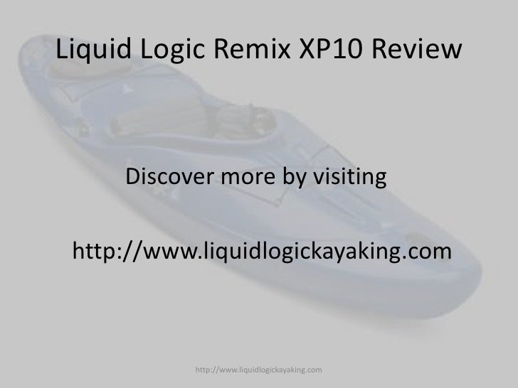 Liquid logic remix xp10 review