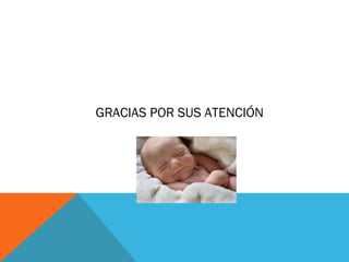 GRACIAS POR SUS ATENCIÓN
 