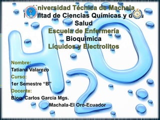 Nombre:
Tatiana Valarezo
Curso:
1er Semestre “B”
Docente:
Bioq. Carlos García Mgs.
Machala-El Oro-Ecuador

 