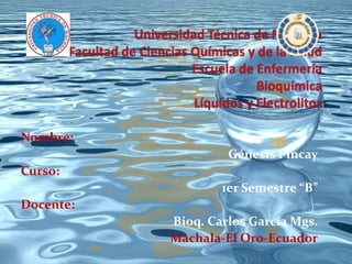 Nombre:
Génesis Pincay

Curso:
1er Semestre “B”
Docente:

Bioq. Carlos García Mgs.
Machala-El Oro-Ecuador

 