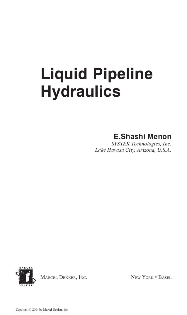 Liquid Pipeline Hydraulics E Shashi Menon 2004 Book
