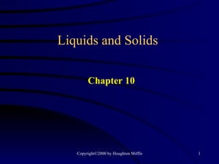 Liquids and Solids Chapter 10 