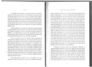 ..
Acorrupção corrói adignidade do cidadão, contamina os indivíduos,
deteriora oconvívio social, arruina os serviçospúblicos ecomprometeavida
das gerações atuais efuturas. Odesvio derecursos públicosnão sóprejudica
os serviços urbanos, como leva ao abandono de obras indispensáveis a
região. Ao mesmo tempo, atraiaganância eestimula aformação de quadrilhas
que podem evoluir para o crime organizado. Um tipo de delito atrai o outro,
e quase sempre estão associados. Além disso, investidores sérios afastam-
se de Estados ecidades onde vigoram práticas de corrupção edescontrole
público e social.
Os efeitos deletérios dacorrupção são perceptíveis na carência de verbas •
para obraspúblicas epara amanutenção dos serviços dos Estados eda cidade,
oque dificulta acirculação de recursos eageração de empregos eriquezas. No
Nordeste, os corruptos drenam os recursos das comunidades, uma vez que
tendem aaplicar ogrosso dodinheirodesviado longe dos locaisdos delitos para
se esconderem dafiscalizaçãoda Justiça e dos olhos da população.
A forte corrupção observada no Nordeste afeta a qualidade da
educaçãoedaassistência aos estudantes, poisosdesvios subtraemrecursos
da merenda edo material escolar,desmotivamos professores, prejudicam o
desenvolvimento intelectual e cultural das crianças e ac; condenam a uma
vida sem futuro. Como observamos nas tabelas 6 e 7, aesperança de vida
ao nascer, na Região Sul émuito superior àregistrada na Região Nordeste,
onde também se observa maior grau de corrupção que também subtrai
verbas da saúde, comprometendo diretamente o bem-estar dos cidadãos,
sobretudo dos mais necessitados. Impede as pessoas de ter acesso ao
tratamento de doenças que poderiam ser facilmente curadas, encurtando
muito suas vidas aqui na terra, e, portanto, reduzindo significativamente a
esperança de vida na região.
Como observamos nas tabelas 20 e 21 e nos gráficos 17 e 18 a
esperançadevida no Sul do paísé muito superior àregistrada no Nordeste.
22
Em SantaCatarina,em2000, era de 74 anos, no Maranhão registra 62. em
Alagoas chega apenas a 64 anos, no Nordeste não passa de 65 anos.
Estimativas, demonstram que quem nasceu em 2000, emSanta Catarina,
terá aproximadamente 100 anos de esperança de vida e quem nascer em
201Oviverá 150 anos. No Nordeste, esses valores serão respectivamente
70 e 100 anos, ou seja, as tecnologias aplicadas à saúde pública e o
conhecimento acumulado na área médica pouco auxiliarão no aumento da
saúde dos nordestinos que continuarão vivendo, na terra, por pouco tempo
e combaixa qualidade de saúde. Um dos fatores que mais concorre para
essa baixa esperança de vida epouca qualidade de saúde éo alto grau de
desvio de recursos existente neste setor. seja aoferta de serviço de saúde
pública ou privada. Outro fator importante napesquisa mostra que para as
famílias com renda superior a Ssalários mínimos cada dólar liberado, pelo
setor público, para atender ademanda desse segmento social,0,80 de dólar
chega efetivamente a essas famílias; já em relação às pessoas que ganham
de 2a menos de 5 salários mínimos apenas 0,30 centavos de dólar alcança
esse público; quanto aos que ganham menos de 1 salário mínimo somente
O,15 centavos de dólar beneficiam essas famílias excluídas; em outras
palavras, quanto maior o grau de pobreza e exclusão social menor será a
aplicação efetiva dosrecursos e, por conseguinte, possui um alto índice de
desvio de recursos, sobretudo na região Nordeste.
O desvio de recursos públicos tem condenado o Nordeste ao
subdesenvolvimento econômicocrônico,aser aregião do Brasil com os piores
indicadores sociais. Por isso, ocombateàdesonestidade nas administrações,
públicas ou privada, deve estar constantemente na pauta dos cidadãos que se
preocupam com o desenvolvimento social e sonham com um futuro melhor
para seus filhos e netos. Os que compartilham da corrupção, ativa ou
passivamente, e os que dela tiram algum tipo de proveito, devem ser
responsabilizados. Não sóemtermos civisecriminais, mas também eticamente,
pois os que a praticam deuma forma ou de outrafazemcom que seja aceita
23
 