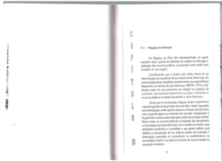 e
• ~
A4
i
~
4.1 - Alagoas em Destaque
~
pIJ
Em Alagoas, as elites têm desempenhado um papel
e.
•
bastante claro, quando da definição do caráter da liberação e
f
aplicação dos recursos públicos ou privados como sendo uma
~
projeção de sua imagem.
Considerando que a prática das elites insere-se na
e
T
determinação da consciência de sua classe social, temos que, em
~-·
·~
sendo dotadadessaconsciência, ela desenvolve uma açãohistórica
l1. importante, em termos de seus interesses (MOTIA, 1979, p.1 O).
..a
u
Quanto maior for sua autonomia em relação ao conjunto da
sociedade, mais facilmente determinará sua ação, conduzindo os
1
recursos públicos no sentido de atender a seus interesses.
L
Desde que foi emancipada, Alagoas sempre representou
'
ograndeguarda-chuva protetor desuas elites. Assim, logoapós
sua emancipação, aelite agrária capturou oEstadonum processo
i o
com a qual ele quase se confunde com privado, manipulando-o
largamente esendo acobertado pelo manto da proteção estatal.
1
Desse modo, os recursos federais eestaduais são apropriados
econtrolados por essa elite local, com o intuito de manter suas
atividades econômicas e consolidar o seu poder político, pois
objetiva a manutenção de um sistema arcaico de produção e
dominação, assentado no coronelismo, no analfabetismo, na
IV
mortalidade infantil e na pobreza extrema de quase metade da
população residente.
69
 