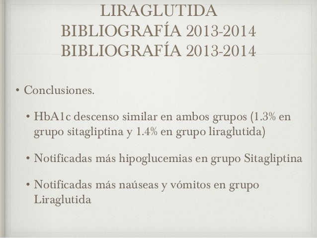 Liraglutida. Revisión de la evidencia Liraglutida. Revisión de la evidencia