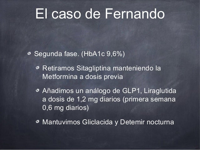 Liraglutida con insulina basal Liraglutida con insulina basal