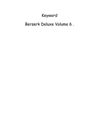 Lire des livres electroniques Berserk Deluxe Volume 6