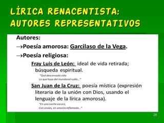 LÍRICA RENACENTISTA:
AUTORES REPRESENTATIVOS
28
 