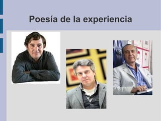 Poesía de la experiencia
 