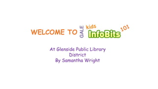 At Glenside Public Library
District
By Samantha Wright
 