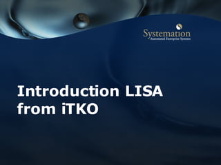 Introduction LISA from iTKO 
